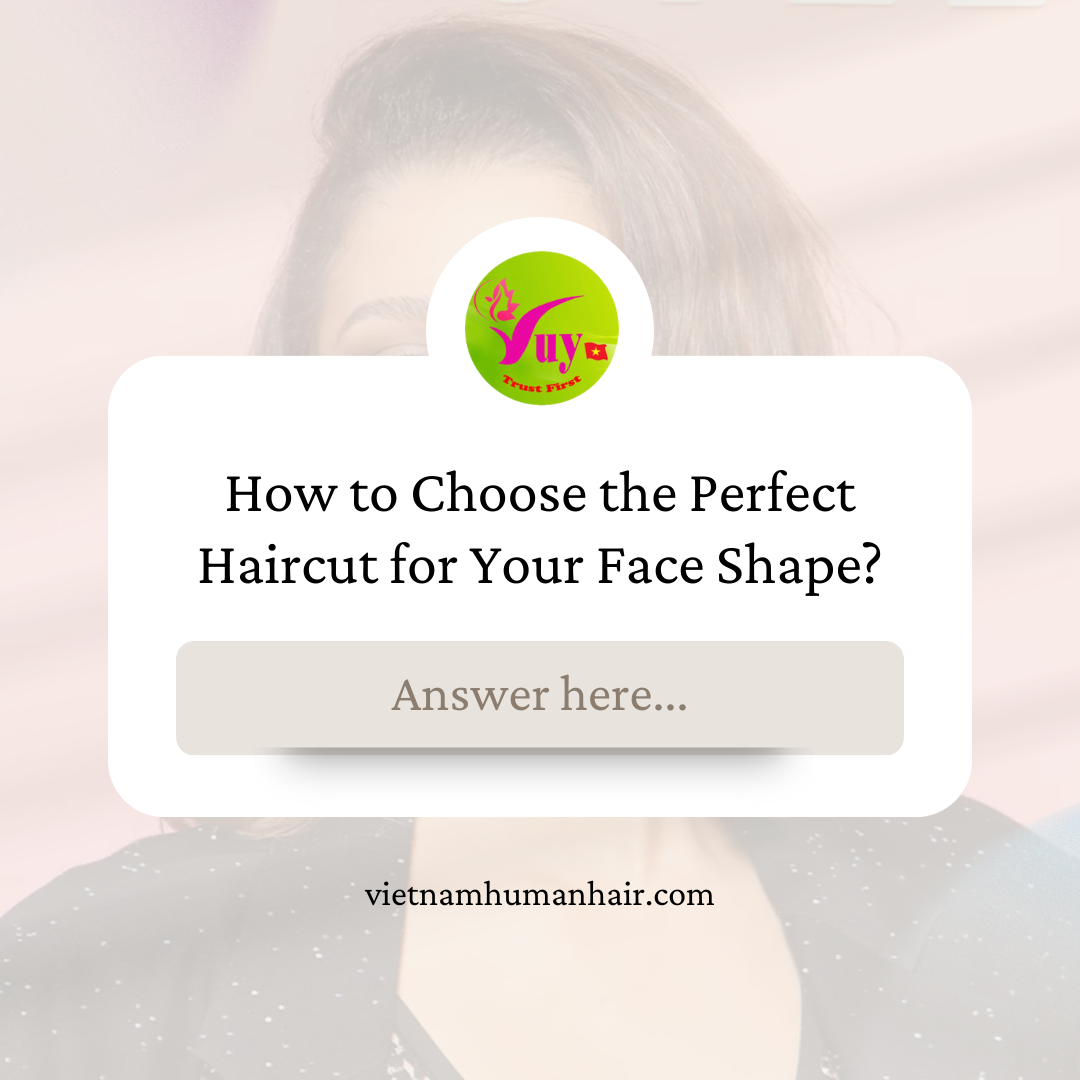 how-to-choose-the-perfect-haircut-for-your-face-shape-vuyhair
