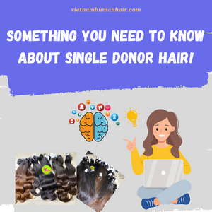 Something you need to know about Single donor hair!